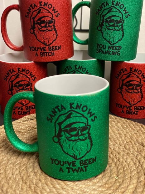 Santa knows youve been a twat Glitzer Kaffeetasse