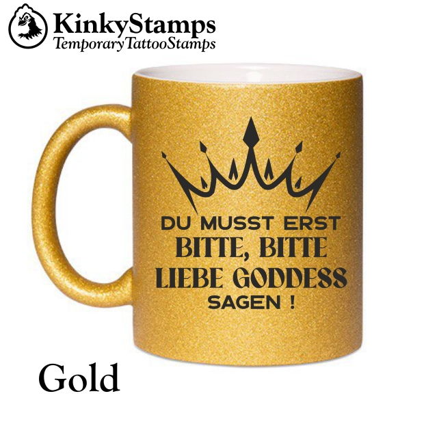 Du musst erst bitte, bitte liebe Goodess sagen !