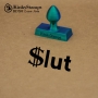 $slut