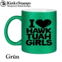 I Love Hawk Tuah Girls