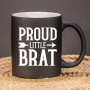 Proud littel Sub I Bitch I Slut I Brat I Matte farbene Kinky Kaffeetasse