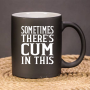 Sometimes thers cum in this Matte farbene Kinky Kaffeetasse