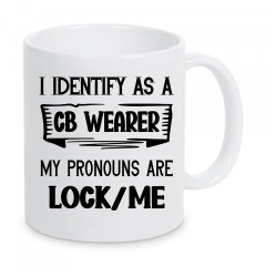 I Identify as a CB wearer Pronomen-Tasse