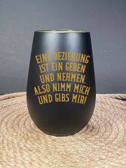 Eine Beziehung ist ein geben und nehmen, also nimm mich und gibs mir!