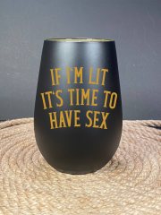 If im lit its time to have sex