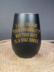 I love you for your Personality but your butt is a huge Bonus